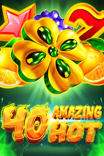 40 Amazing Hot демо онлайн | Вулкан Гранд бесплатная игра