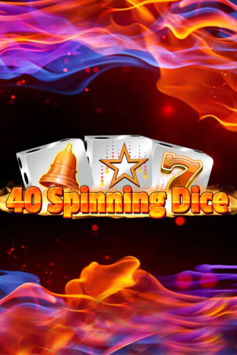 40 Spinning Dice демо онлайн | Вулкан Гранд бесплатная игра