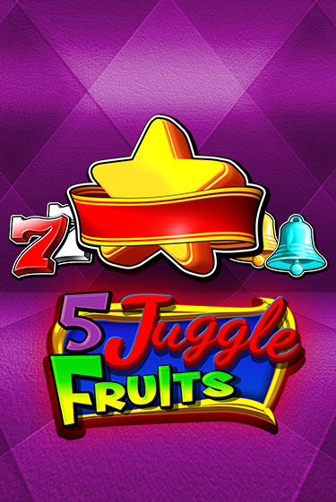 5 Juggle Fruits демо онлайн | Вулкан Гранд бесплатная игра