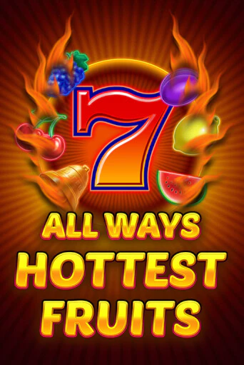 All Ways Hottest Fruits демо онлайн | Вулкан Гранд бесплатная игра