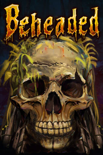 Beheaded демо онлайн | Вулкан Гранд бесплатная игра