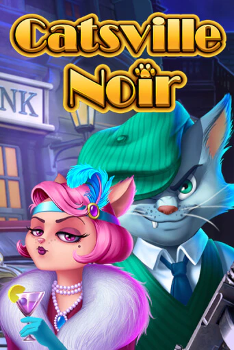 Catsville Noir демо онлайн | Вулкан Гранд бесплатная игра