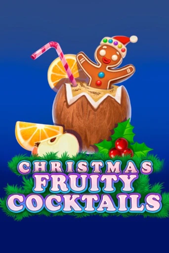 Christmas Fruity Cocktails демо онлайн | Вулкан Гранд бесплатная игра