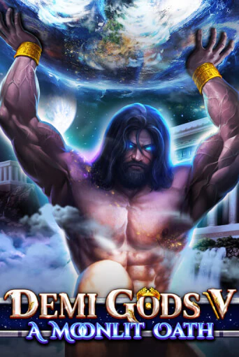 Demi Gods V - A Moonlit Oath демо онлайн | Вулкан Гранд бесплатная игра
