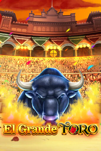 El Grande Toro демо онлайн | Вулкан Гранд бесплатная игра