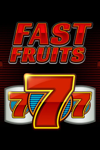 Fast Fruits демо онлайн | Вулкан Гранд бесплатная игра