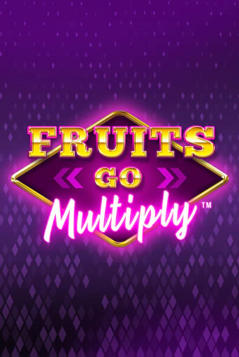 Fruits Go Multiply демо онлайн | Вулкан Гранд бесплатная игра