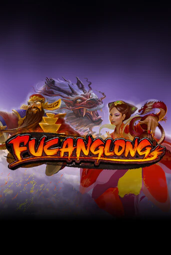 Fucanglong демо онлайн | Вулкан Гранд бесплатная игра