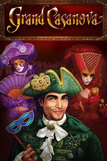 Grand Casanova демо онлайн | Вулкан Гранд бесплатная игра