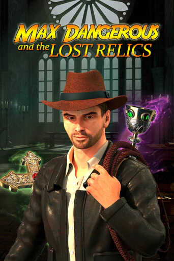 Max Dangerous and the Lost Relics демо онлайн | Вулкан Гранд бесплатная игра