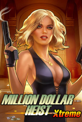 Million Dollar Heist Xtreme демо онлайн | Вулкан Гранд бесплатная игра