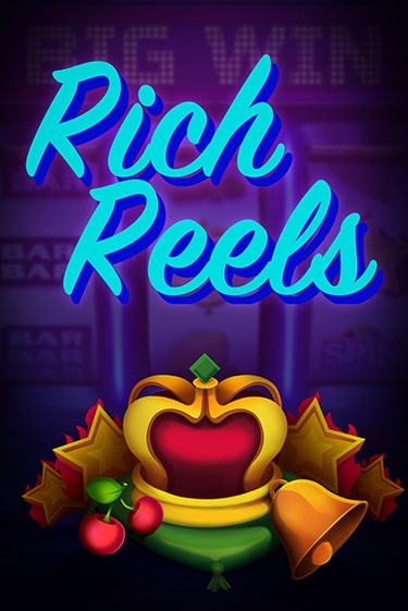 Rich Reels демо онлайн | Вулкан Гранд бесплатная игра