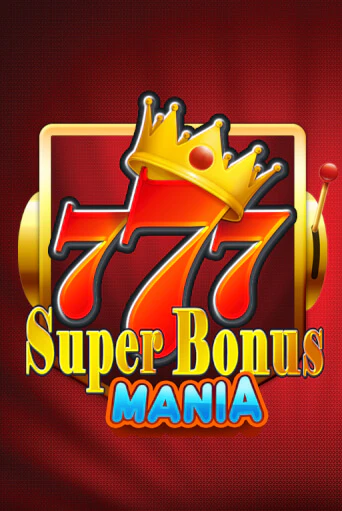 Super Bonus Mania демо онлайн | Вулкан Гранд бесплатная игра