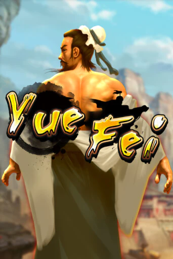 Yue Fei демо онлайн | Вулкан Гранд бесплатная игра