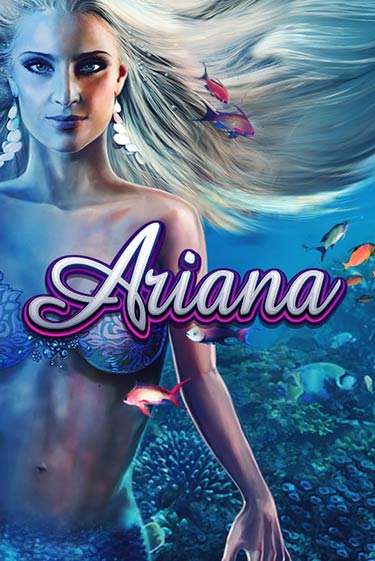 Ariana демо онлайн | Вулкан Гранд бесплатная игра
