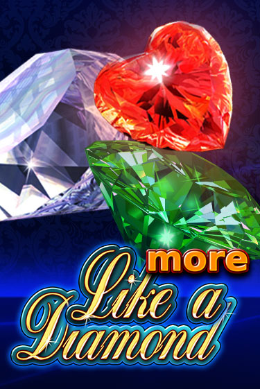 More Like A Diamond демо онлайн | Вулкан Гранд бесплатная игра